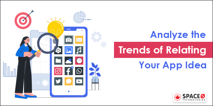 Analyze the Trends of Relating Your App Idea