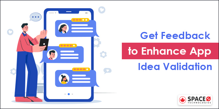 Get Feedback to Enhance App Idea Validation
