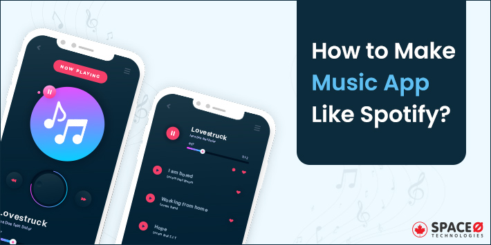 How to Make Music App Like Spotify