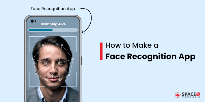 How to Create aFace Recognition App