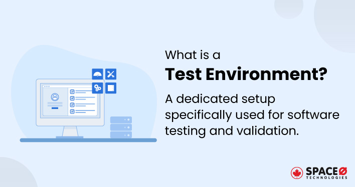 What is a Test Environment
