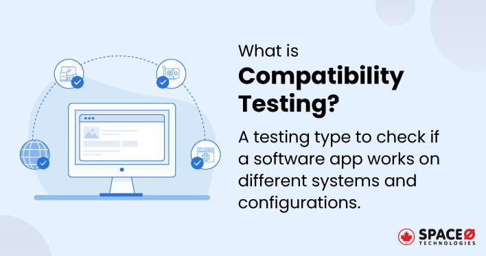 What is Compatibility Testing