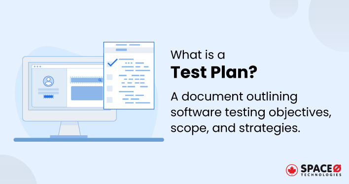 What is a Test Plan?