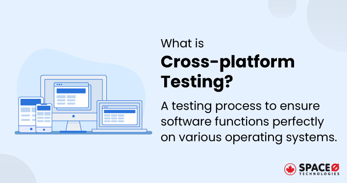 What is Cross platform Testing