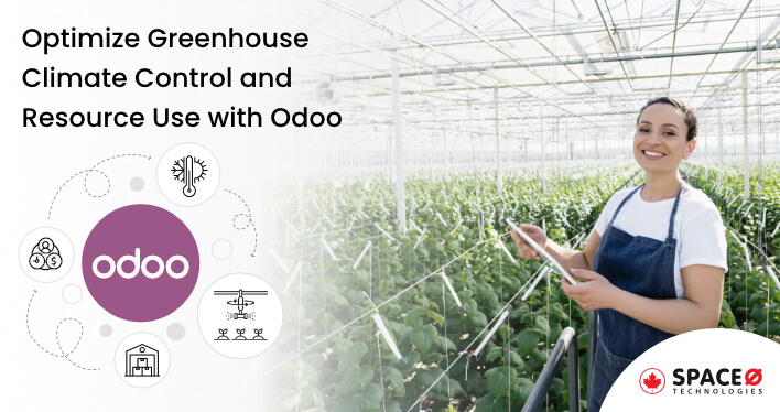 Optimize Greenhouse Climate Control and Resource Use with Odoo